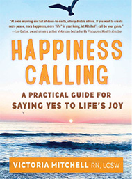 Happiness Calling by Victoria Fellers Mitchell